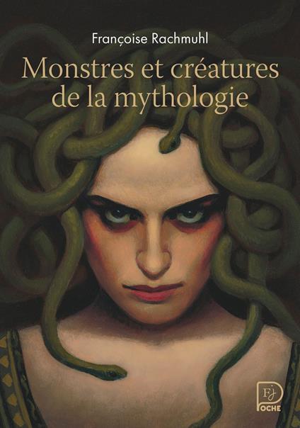 Monstres et créatures de la mythologie - Rachmuhl Françoise,François Roca - ebook