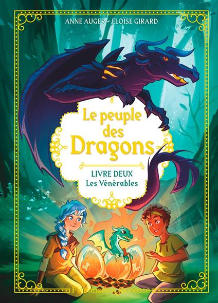 Le Peuple des dragons (Tome 2) - Les Vénérables - Anne Auger,Eloïse Girard - ebook