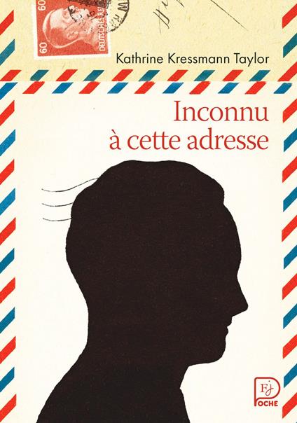 Inconnu à cette adresse - Stéphane Hessel,Kathrine Kressmann Taylor,Jean-François Martin,Michèle Lévy-Bram - ebook