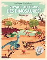 Voyage au temps des dinosaures !