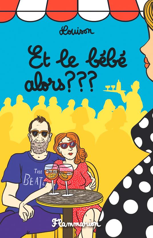 Et le bébé alors ???