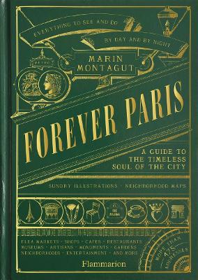 Forever Paris: A Guide to the Timeless Soul of the City - Marin Montagut - cover