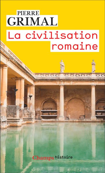 La Civilisation romaine