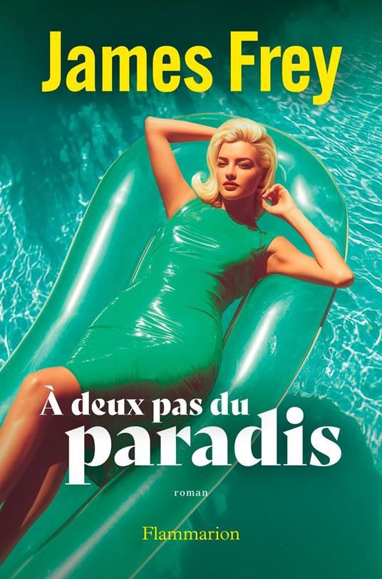 À deux pas du paradis