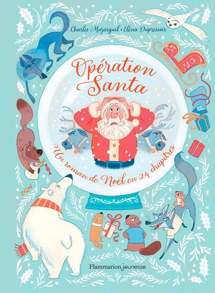 Opération Santa - Eléna Dupressoir,Charles MAZARGUIL - ebook