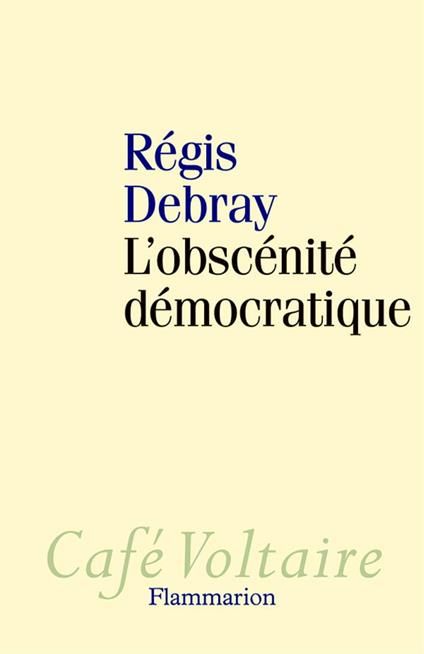 L'obscénité démocratique