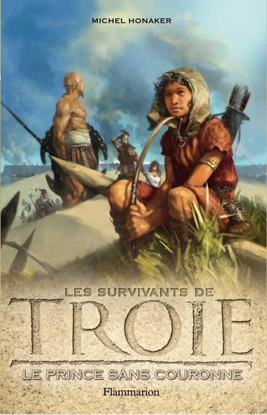 Les survivants de Troie (Tome 1) - Le Prince sans couronne - Michel Honaker - ebook