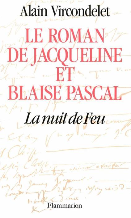 Le roman de Jacqueline et Blaise Pascal