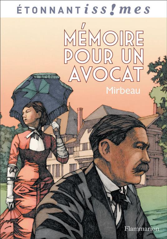 Mémoire pour un avocat et autres récits