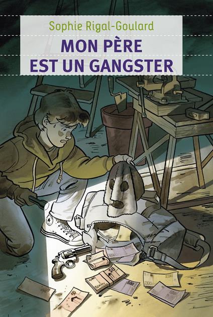 Mon père est un gangster - Sophie Rigal-Goulard - ebook
