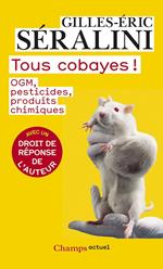 Tous cobayes !
