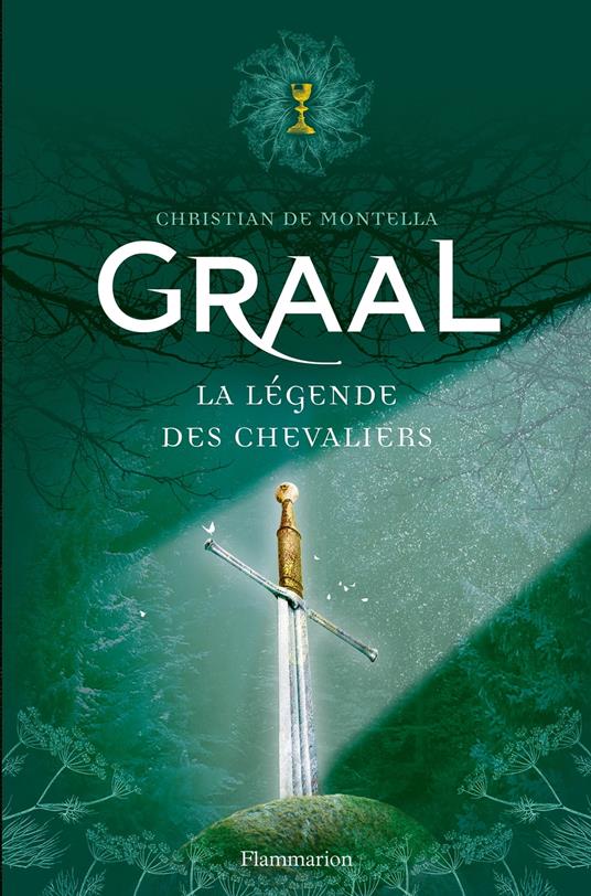 Graal. La légende des chevaliers - Christian De Montella - ebook
