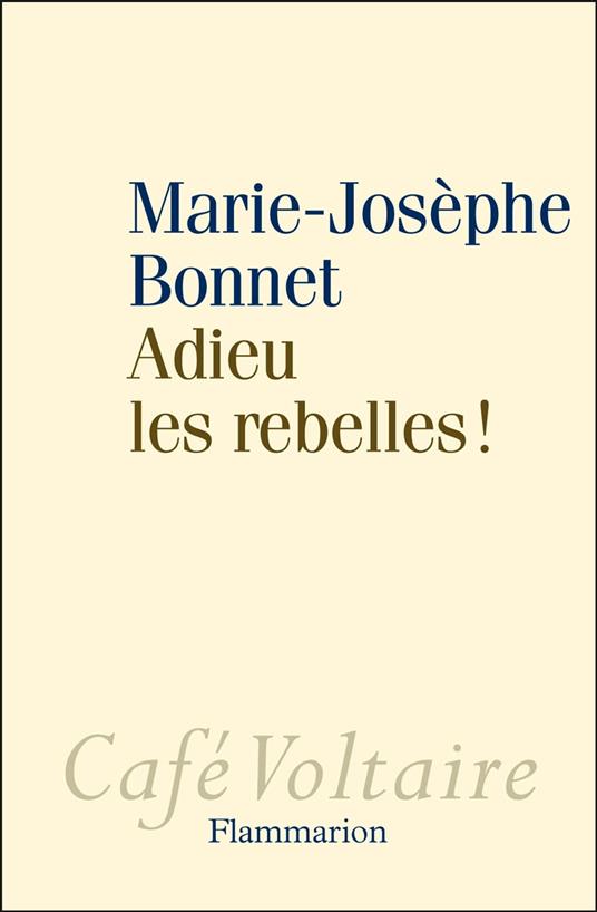 Adieu les rebelles !