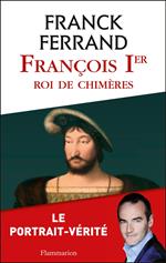 François 1er, roi de chimères
