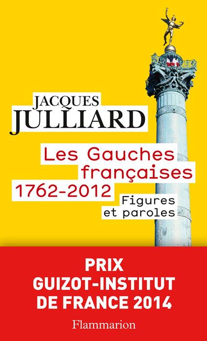 Les Gauches françaises (1762-2012). Figures et paroles