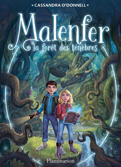 Malenfer - Terres de magie (Tome 1) - La forêt des ténèbres - Cassandra O'Donnell - ebook