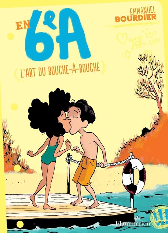 En 6e A (Tome 4) - L'art du bouche-à-bouche - Emmanuel Bourdier,Glen Chapron - ebook