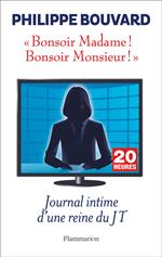 Bonsoir Madame ! Bonsoir Monsieur ! Journal intime d'une reine du JT