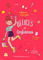 Délices et Confidences (Tome 1) - Bienvenue au club !