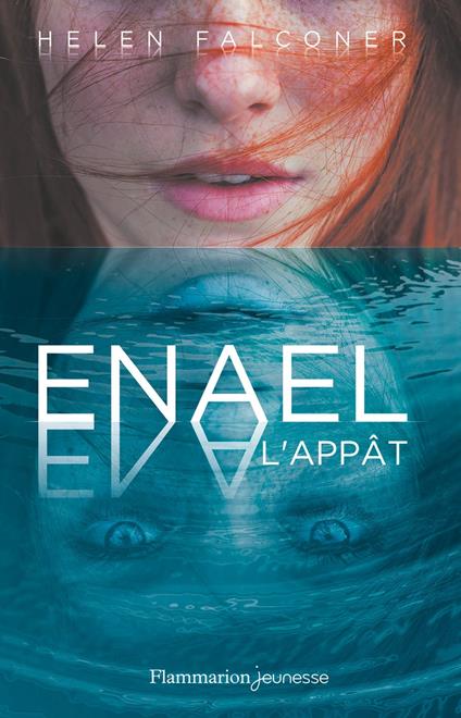 Enael (Tome 1) - L'Appât - Helen Falconer,Marie Hermet - ebook