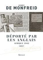 Déporté par les Anglais. Afrique 1942
