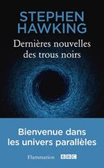 Dernières nouvelles des trous noirs