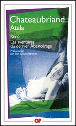 Atala - René - Les Aventures du dernier Abencérage
