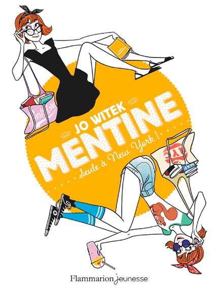 Mentine (Tome 4) - Seule à New York ! - Jo Witek,Margaux Motin - ebook