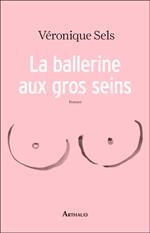 La ballerine aux gros seins
