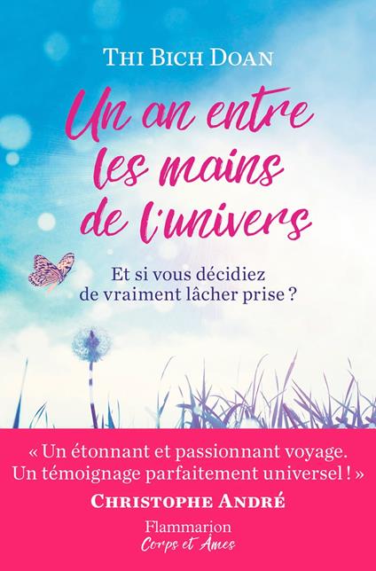 Un an entre les mains de l'univers