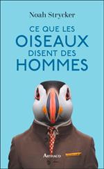 Ce que les oiseaux disent des hommes
