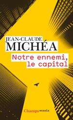 Notre ennemi, le capital