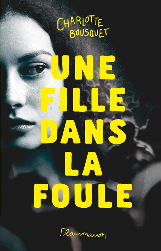 Une fille dans la foule - Charlotte Bousquet - ebook