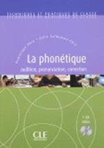 Techniques et pratiques de classe: La phonetique - book & CD