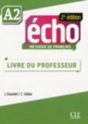 Echo: Guide pedagogique - A2 - Colette Gibbe,Jacky Girardet - cover