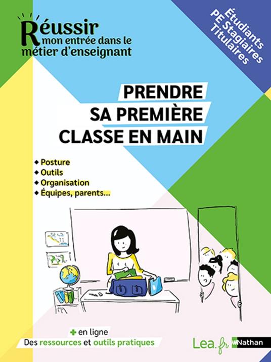 Prendre sa première classe en main - Étudiants - PE Stagiaires - Titulaires