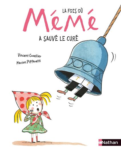La fois où Mémé a sauvé le curé - Album dès 3 ans - Vincent Cuvellier,Marion Piffaretti - ebook