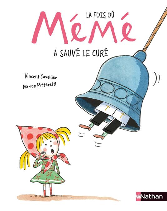 La fois où Mémé a sauvé le curé - Album dès 3 ans - Vincent Cuvellier,Marion Piffaretti - ebook