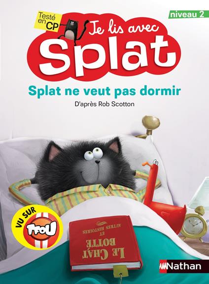 Splat ne veut pas dormir - Je lis avec Splat - CP Niveau 2 - Dès 6 ans - Rob Scotton - ebook