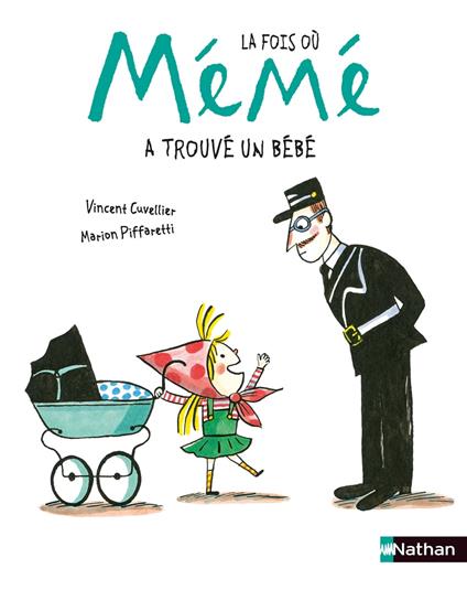 La fois où ma Mémé a trouvé un bébé - Album dès 3 ans - Vincent Cuvellier,Marion Piffaretti - ebook