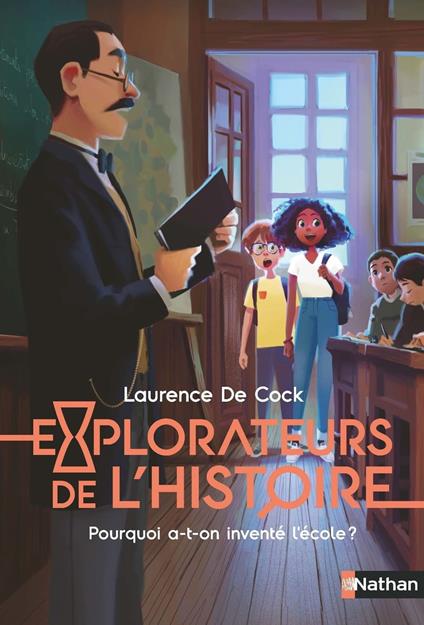 Explorateurs de l'Histoire : Pourquoi a-t-on inventé l'école ? - Laurence De Cock,Joël Corcia - ebook