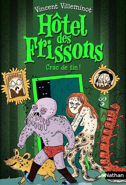 Hôtel des frissons - Crac de fin - Roman poche - Dès 8 ans - Vincent Villeminot,Joëlle Dreidemy - ebook