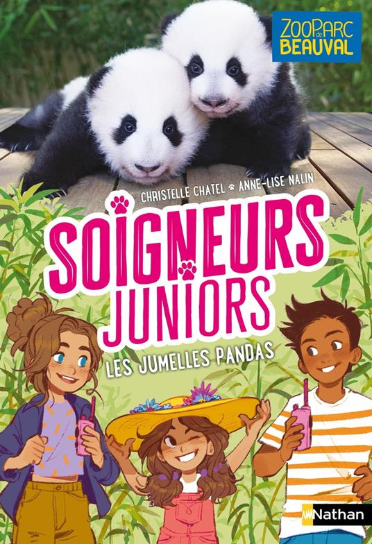 Soigneurs Juniors - Les jumelles pandas - tome 9 - Zoo Parc de Beauval - dès 8 ans - Chatel Christelle,Anne-Lise Nalin - ebook