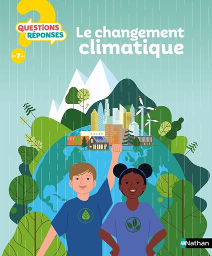 Le changement climatique - Dès 7 ans - Mathieu Hirtzig,Mathilde Tricoire,David Wilgenbus,Orzel Marta - ebook