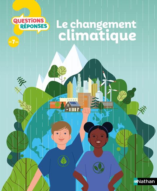 Le changement climatique - Dès 7 ans - Mathieu Hirtzig,Mathilde Tricoire,David Wilgenbus,Orzel Marta - ebook