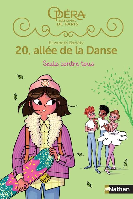 20, allée de la danse - Seule contre tous saison 2, tome 3 - Opéra de Paris- Dès 8 ans - Elizabeth Barféty,Magalie Foutrier - ebook