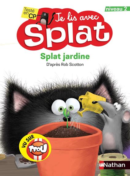 Je lis avec Splat : Splat plante une graine - Niveau 2 - Dès 6 ans - Rob Scotton - ebook