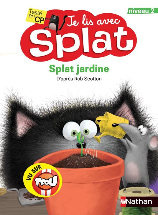 Je lis avec Splat : Splat plante une graine - Niveau 2 - Dès 6 ans - Rob Scotton - ebook
