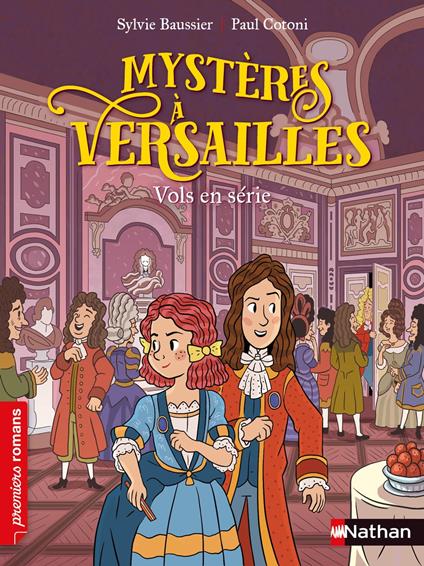 Mystères à Versailles : Vols en série - Premiers Romans - Dès 7 ans - Sylvie Baussier,Paul Cotoni - ebook