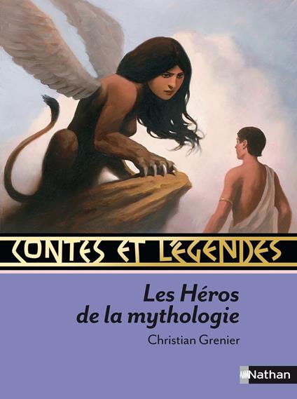 c & l heros de la mythologie - Christian Grenier,Philippe Kailhenn,François Roca - ebook